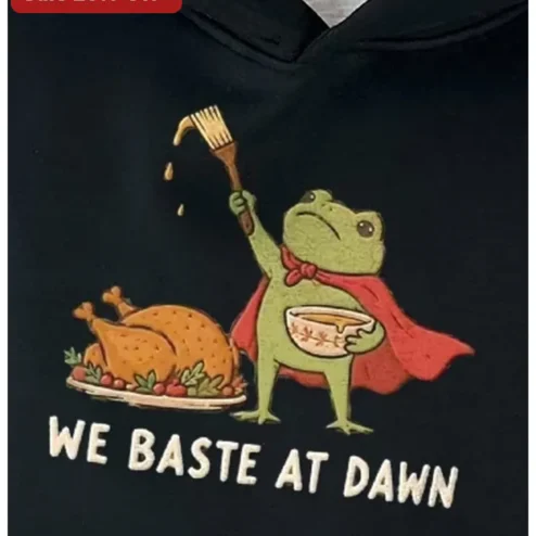 We Baste At Dawn Funny Thanksgiving Hoodie Chef Humor Cooking Pun Gift