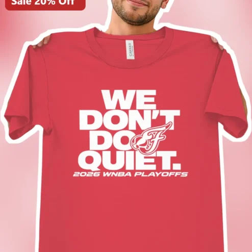We Don't Do Quiet WNBA Playoffs Tee
