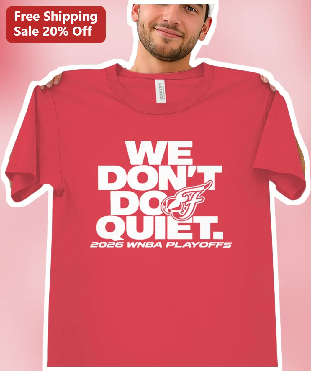 We Don't Do Quiet WNBA Playoffs Tee