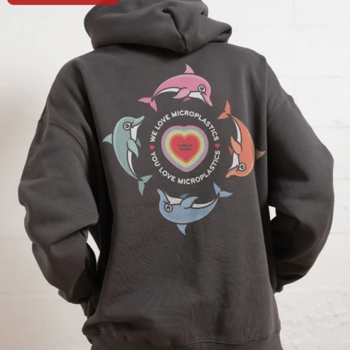 We Love Microplastics You Love Microplastics Sarcastic Environmental Hoodie