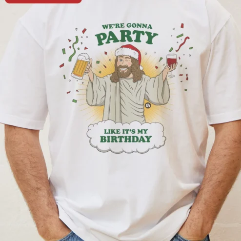 Customer in Chicago, Illinois wearing We're Gonna Party Like It's My Birthday Jesus Graphic Tee Funny Christmas Birthday Gift