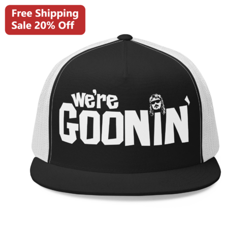 We're Goonin' Trucker Hat Funny The Hangover Quote Mesh Back Snapback Cap