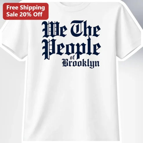 We The People of Brooklyn Tee NYC Preamble Graphic Shirt for Men Women