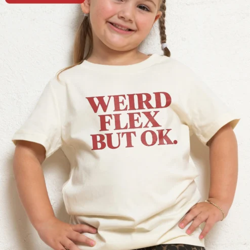 Weird Flex But Ok Kids Tee Funny Meme Slogan Graphic T-Shirt for Boys Girls on a hanger, ready to ship from Chicago, Illinois