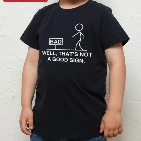 Well That's Not A Good Sign Sarcastic Meme Tee Kids Funny Graphic Shirt on a hanger, ready to ship from Chicago, Illinois