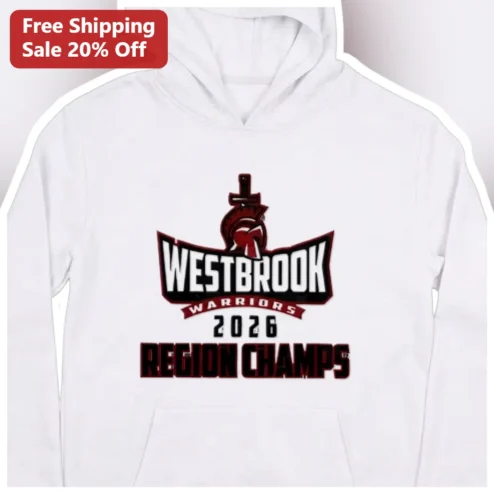 Westbrook Warriors Region Champs Hoodie Custom Team Spirit Apparel Gift for Fans