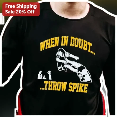 When In Doubt Throw Spike Volleyball Long Sleeve Tee Funny Sports Gift
