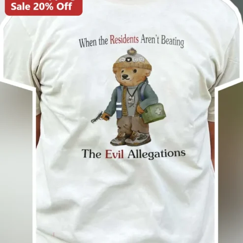 When the Residents Aren't Beating The Evil Allegations Tee Funny Medical Resident Gift