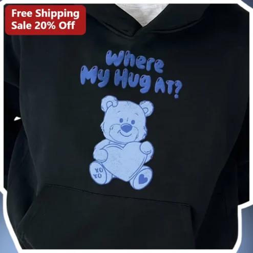 Where My Hug At Funny Meme Hoodie Cute Vintage Bear Graphic Sweatshirt Gift