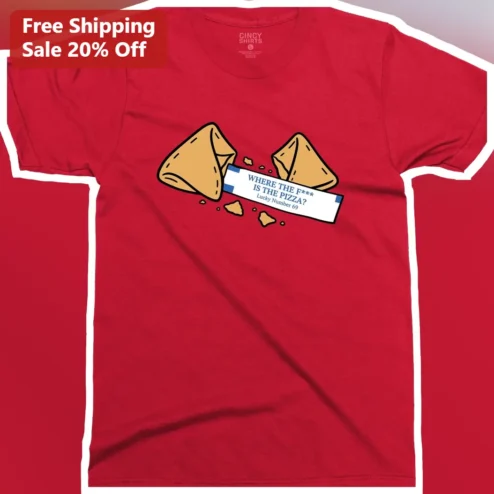 Where The F*** Is The Pizza? Funny Fortune Cookie Graphic Tee