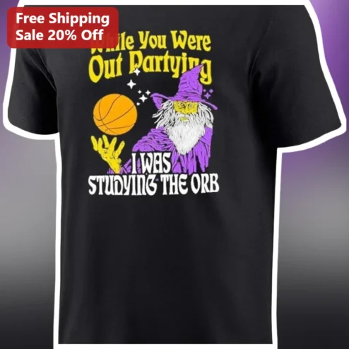 While You Were Out Partying I Was Studying The Orb Tee Funny Basketball Wizard Graphic Shirt for Stu available at our Chicago, Illinois warehouse