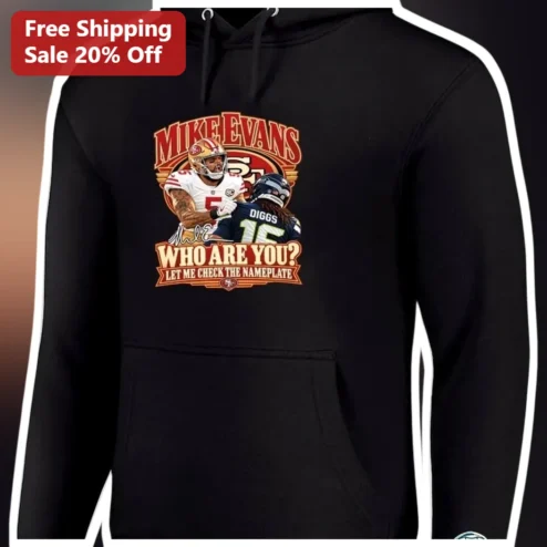 WHO ARE YOU? LET ME CHECK THE NAMEPLATE Hoodie