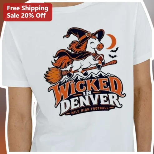 Wicked In Denver Mile High Football Tee Halloween Broncos Fan Gift