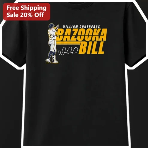 William Contreras Bazooka Bill Tee Milwaukee Brewers Walk Off Homer Celebration Baseball Fan Gift