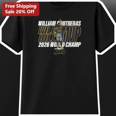 William Contreras Wild Bill Tee 2026 World Champ Milwaukee Brewers Baseball Fan Shirt