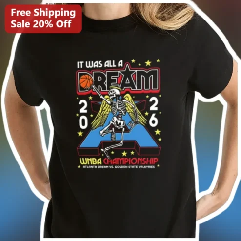 WNBA Championship It Was All A Dream Graphic Tee for Women Basketball Fans