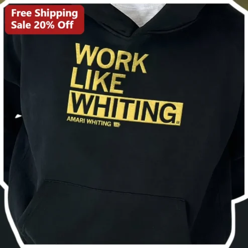Work Like Whiting Hoodie Amari Whiting Basketball Fan Gift Black Pullover Sweatshirt