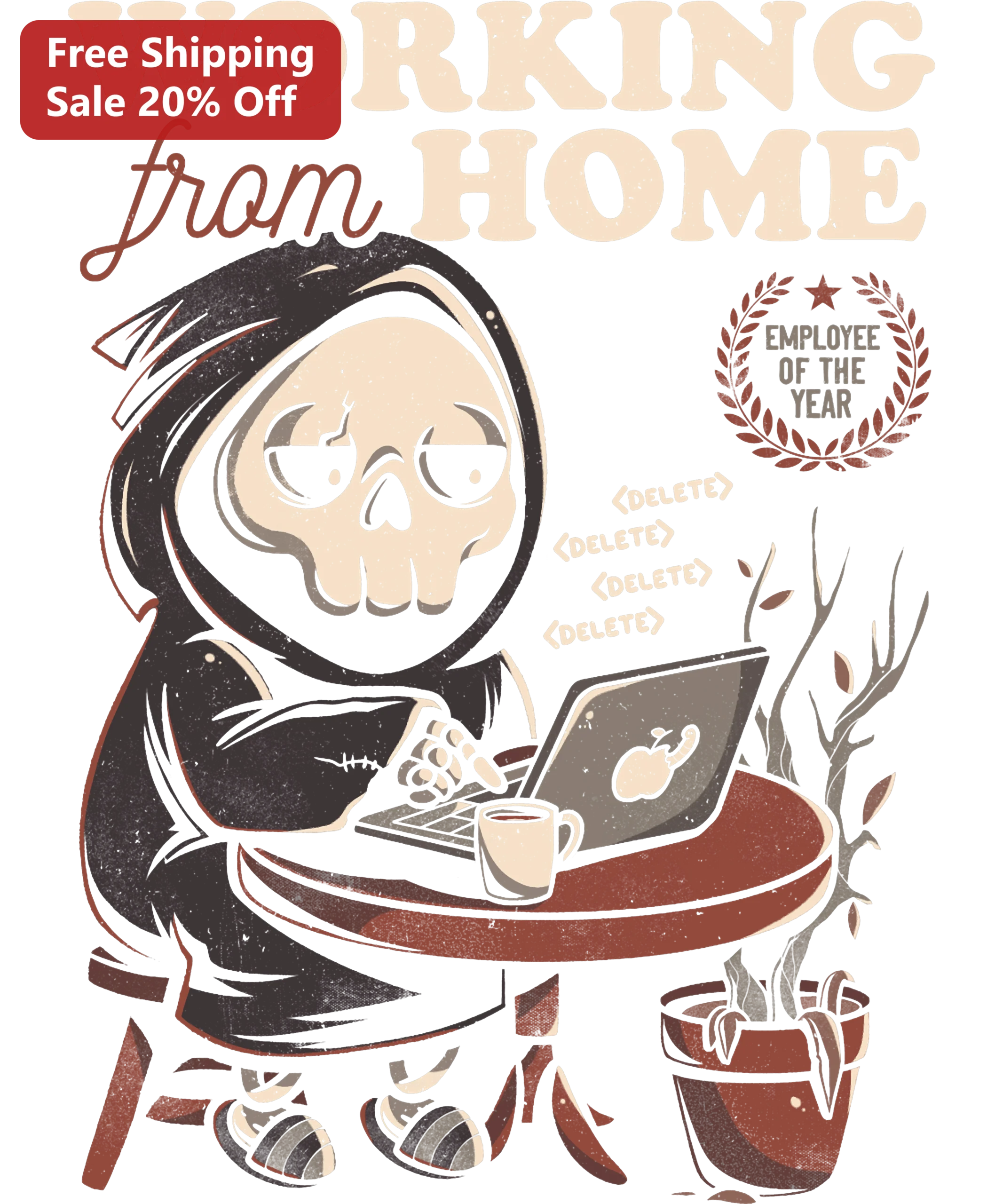 Working From Home Grim Reaper Tee Funny Dark Humor Remote Work Shirt Gift