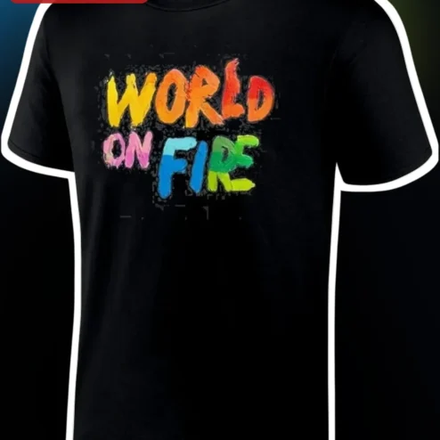 World On Fire Tee Colorful Distressed Streetwear Graphic Shirt Unisex Cotton