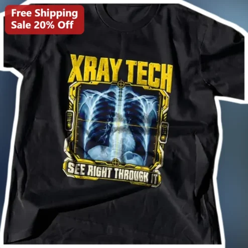 Xray Tech See Right Through It Radiologic Technologist Tee Funny Medical Imaging Gift