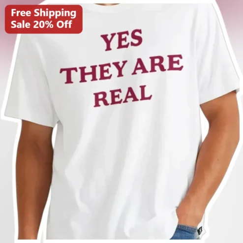 Yes They Are Real Tee Funny Paranormal UFO Bigfoot Cryptid Believer Gift