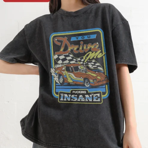You Drive Me Fucking Insane Vintage Muscle Car Graphic Tee