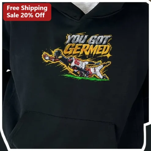You Got Germ'd Football Tackle Hoodie Funny Sports Pun Gift for Men Women