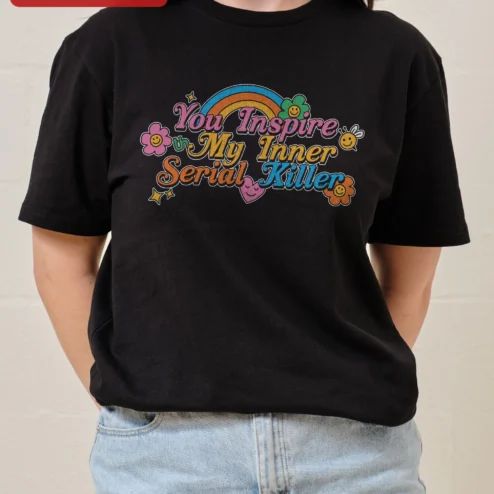 You Inspire My Inner Serial Killer Tee Dark Humor Graphic Shirt for True Crime Fans on a hanger, ready to ship from Chicago, Illinois