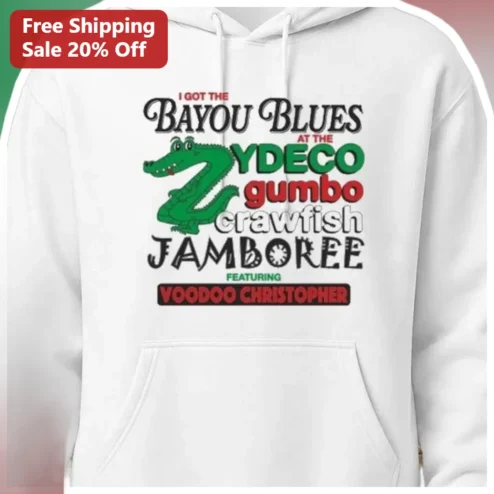 Zydeco Gumbo Crawfish Jamboree Voodoo Christopher Bayou Blues Hoodie